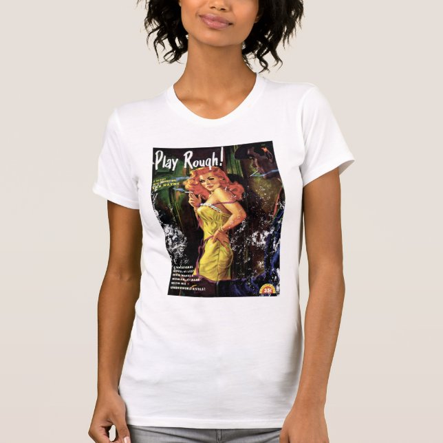 Play Rough T-Shirt (Front)