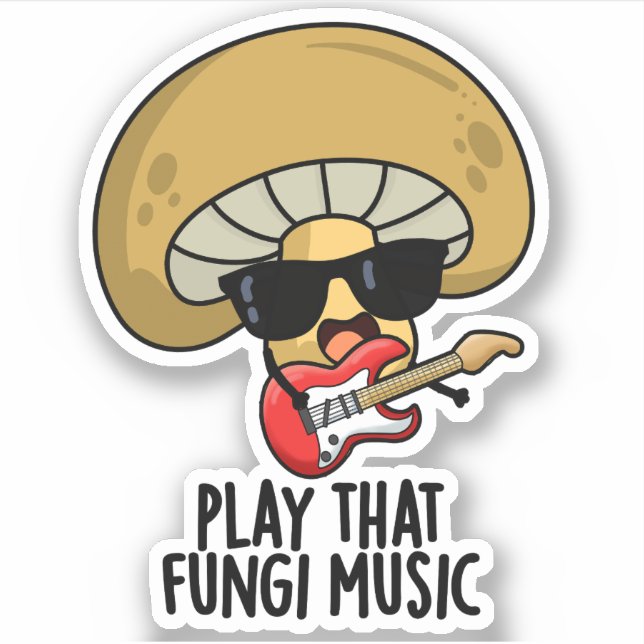 Play That Fungi Music Funny Mushroom Pun  (Front)
