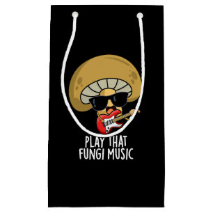Play That Fungi Music Funny Mushroom Pun Dark BG Small Gift Bag