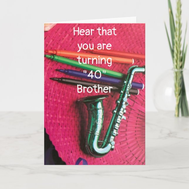 PLAY THAT FUNKY MUSIC - IT'S "YOUR 40th BIRTHDAY" Card (Front)