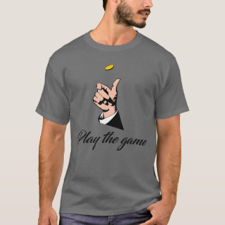 play the game gift girl T-Shirt