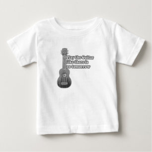 Play the guitar like there is no tomorrow baby T-Shirt