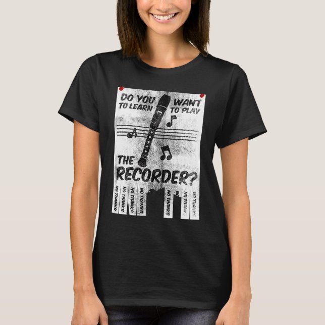 Play the Recorder Music Instrument Lessons Flier S T-Shirt (Front)