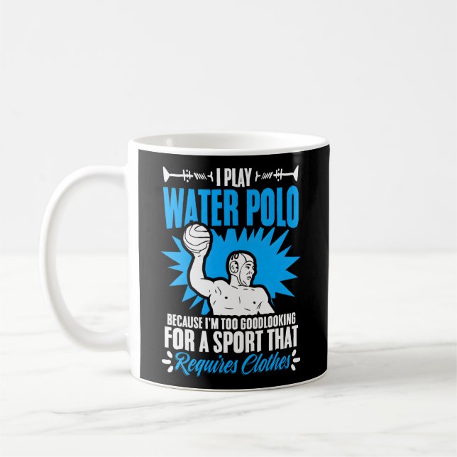 Play Water Polo Player Team Sport Waterpolo Coffee Mug (Left)