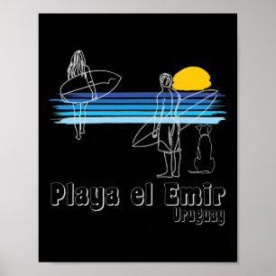 Playa El Emir Uruguay, Surfing Beach Surf Guy Girl Poster