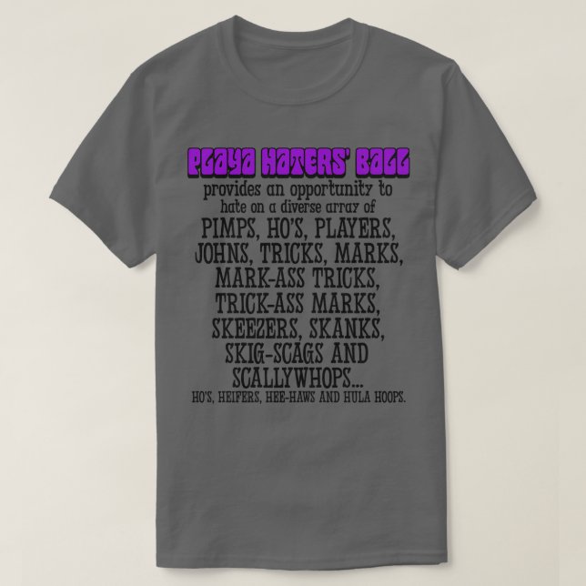 Playa Haters Ball Attendees 1 T-Shirt (Design Front)