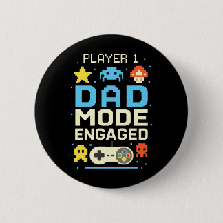 Player 1 Dad Mode Engaged  2 Inch Round Button