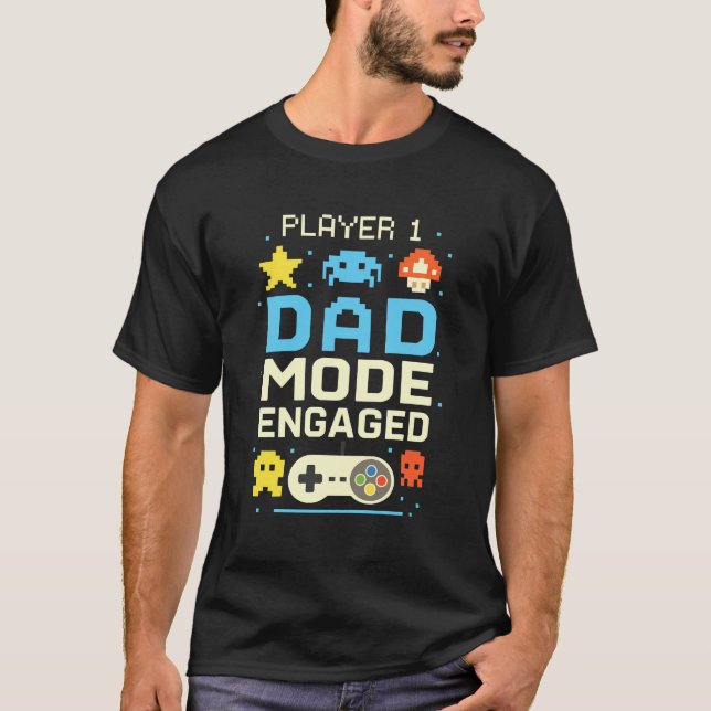 Player 1 Dad Mode Engaged T-shirt (Front)
