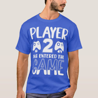 Player 2 has entered the Game T-Shirt