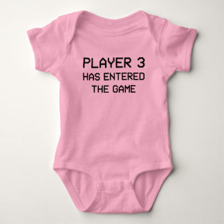 Player 3 Has Entered The Game Baby Bodysuit