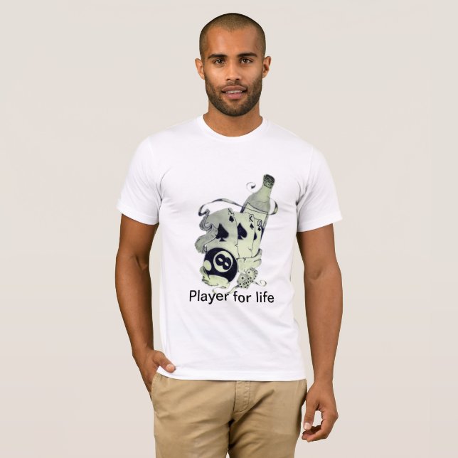player for life T-Shirt (Front Full)