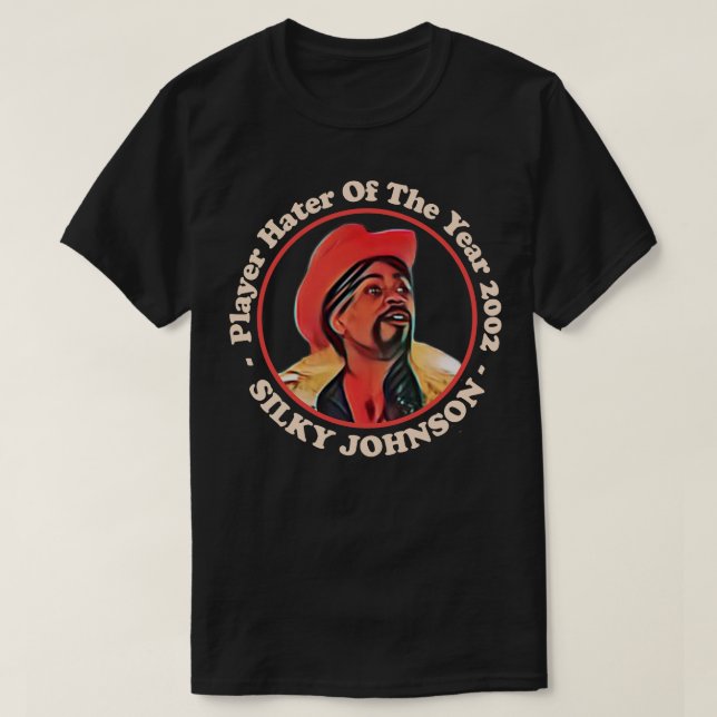 Player Hater of the Year 2002 Silky Johnson T-Shirt (Design Front)