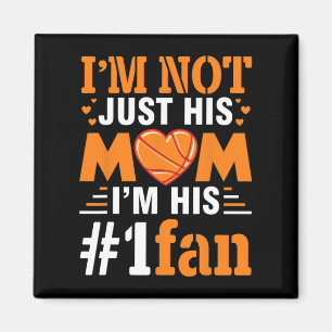 Player I'm Not Just His Mom I'm His Number 1 Fan Magnet