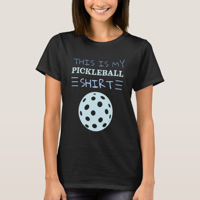 Player  This Is My Pickleball T-Shirt (Front)