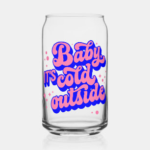 Playful Baby, It’s Cold Outside Winter Design Can Glass