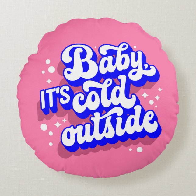 Playful Baby, It’s Cold Outside Winter Design Round Pillow (Front)