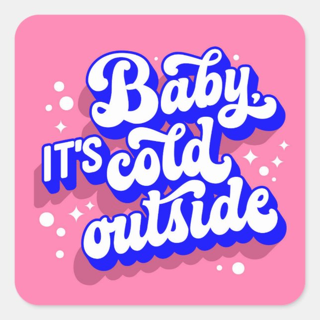 Playful Baby, It’s Cold Outside Winter Design Square Sticker (Front)