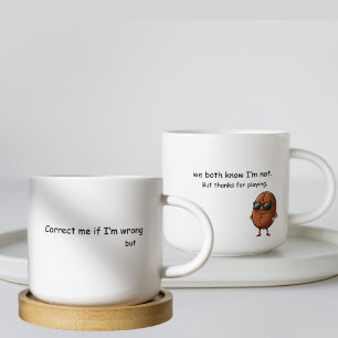 Playful "Correct Me If I’m Wrong" Funny Coffee Mug