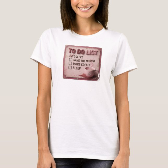 Playful Gold COFFEE FIRST SAVE WORLD T-Shirt (Front)