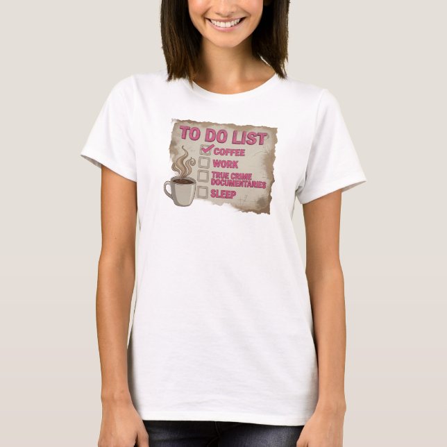 Playful Gold COFFEE WORK TRUE CRIME Trendy Tee (Front)