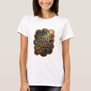 Playful Gold STAY WILD Quote Shirt