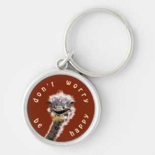 Playful Ostrich Keychain Don't Worry Be Happy