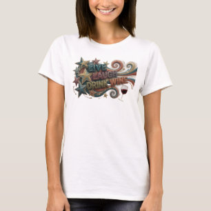 Playful Pink LIVE LAUGH DRINK WINE Slogan Tee