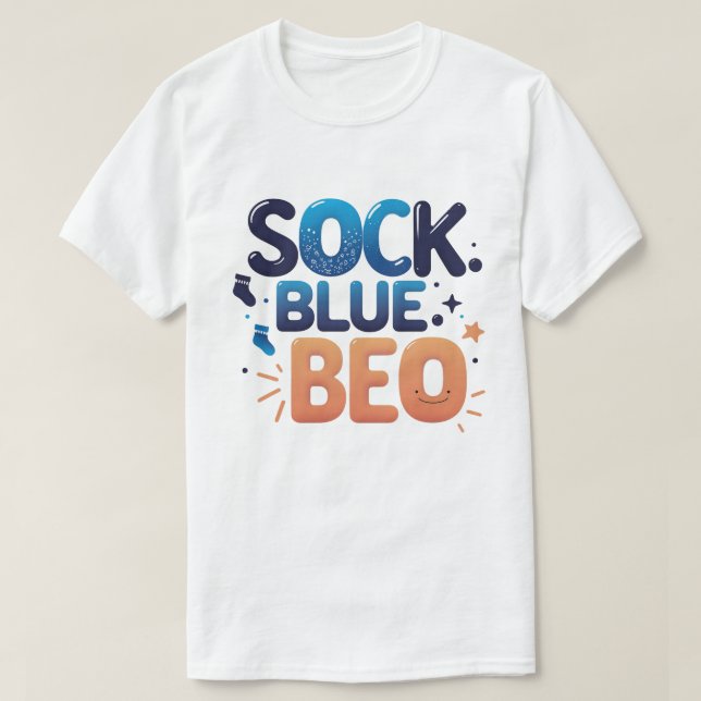 Playful SOCK BLUE BED Modern Typography Art T-Shirt (Design Front)