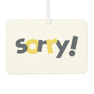 Playful, vibrant, bold, modern design of Sorry Air Freshener