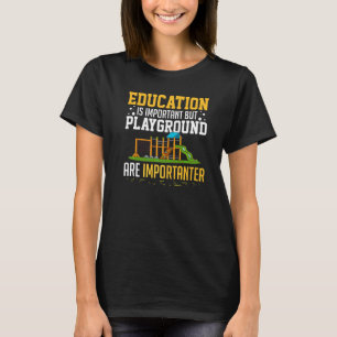 Playground Indoor Games Slide Outdoor Children T-Shirt