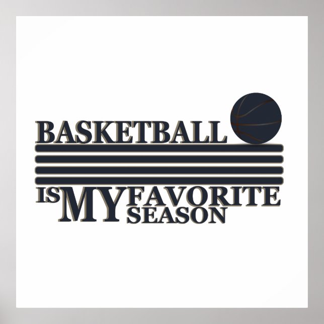 playing basketball is my favorite season poster (Front)