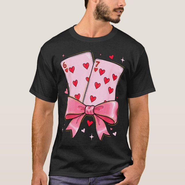 Playing Cards 6 7 Of Hearts 67 Six Seven Meme Bow  T-Shirt (Front)