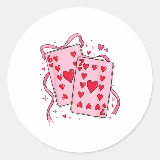 Playing Cards Valentine 6 7 67 Six Seven Valentine Classic Round Sticker (Front)