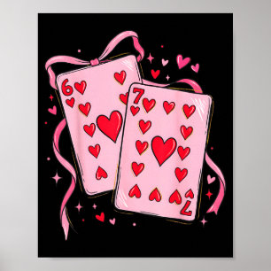 Playing Cards Valentine 6 7 67 Six Seven Valentine Poster