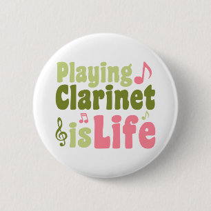 Playing Clarinet is Life 2 Inch Round Button