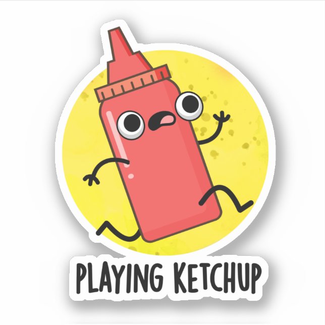 Playing Ketchup Funny Sauce Pun  (Front)