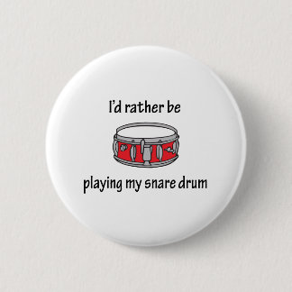 Playing My Snare Drum 2 Inch Round Button