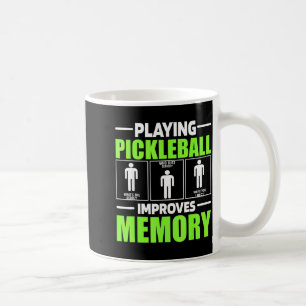 Playing pickleball improves memory dink player coffee mug