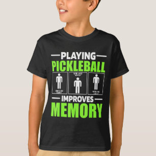 Playing pickleball improves memory dink player T-Shirt