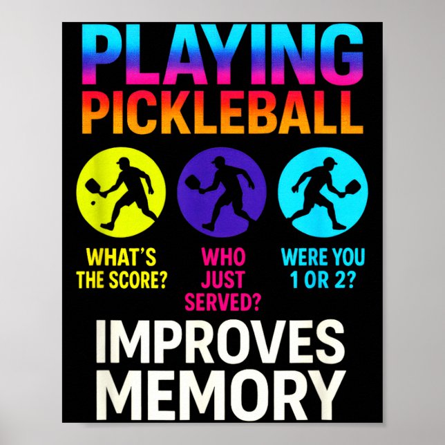 Playing pickleball - improves memory fun  poster (Front)
