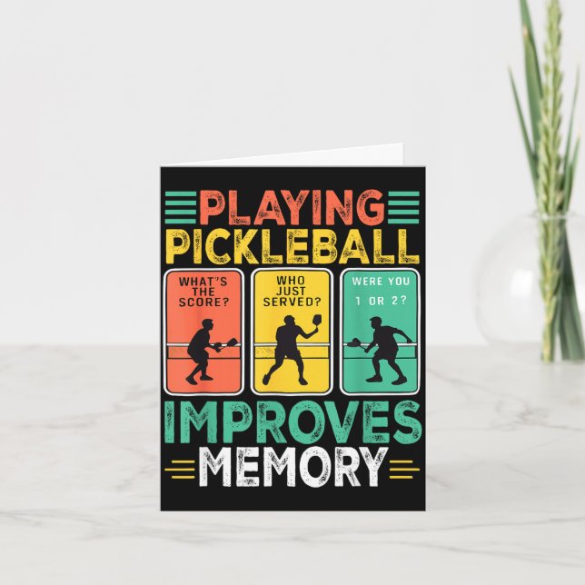 Playing pickleball improves memory funny picklebal card (Front)