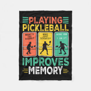 Playing pickleball improves memory funny picklebal fleece blanket