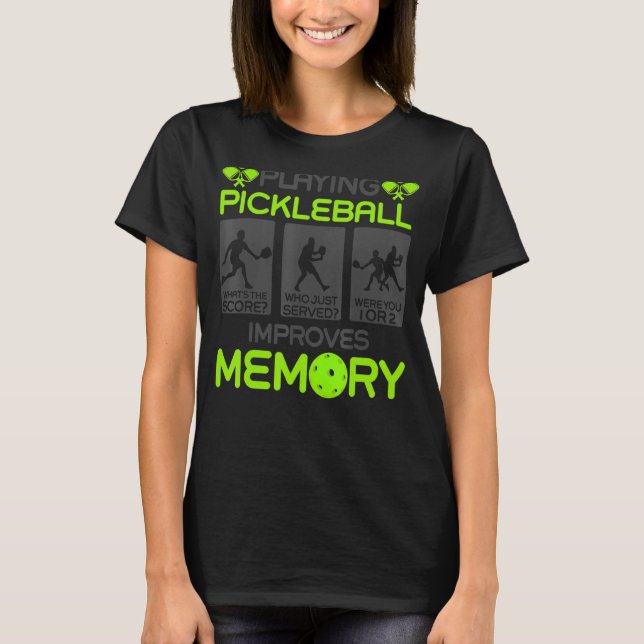 Playing Pickleball Improves Memory Grandma Grandpa T-Shirt (Front)