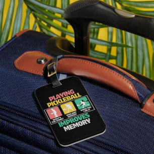 Playing Pickleball Improves Memory Luggage Tag