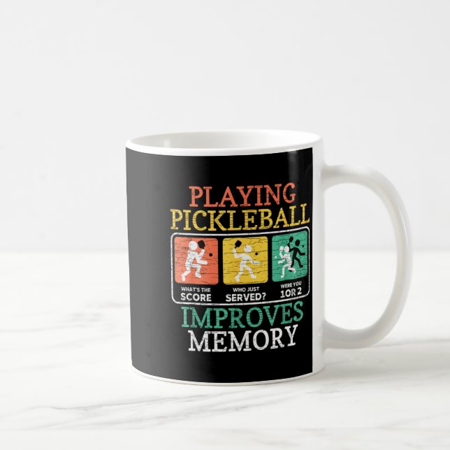 Playing pickleball improves memory pickleball  coffee mug (Right)