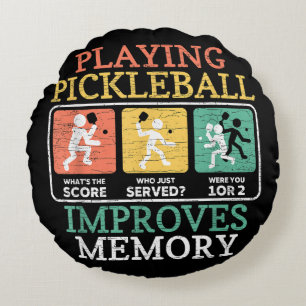 Playing Pickleball Improves Memory Round Pillow