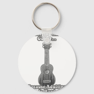 Playing the guitar because adulting is hard. B & W Keychain