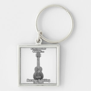 Playing the guitar because adulting is hard. B & W Keychain