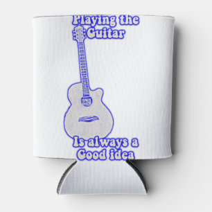 Playing the guitar is always a good idea. blue can cooler