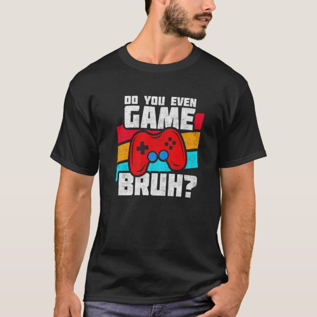 Playing Video Games  PC Console Gaming   Video Gam T-Shirt (Front)